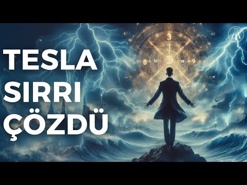 Nikola Tesla'nın Unutulmuş Sırları: 3-6-9 Gerçekte Neyi Anlatıyor?