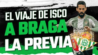 🏆⚽ ISCO VIAJA A BRAGA, EL BETIS SE INTERESA EN ANGELIÑO... | ÚLTIMA HORA BETIS