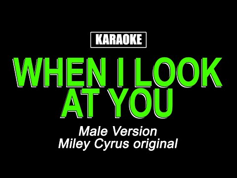 Karaoke – When I Look At You – Male Version