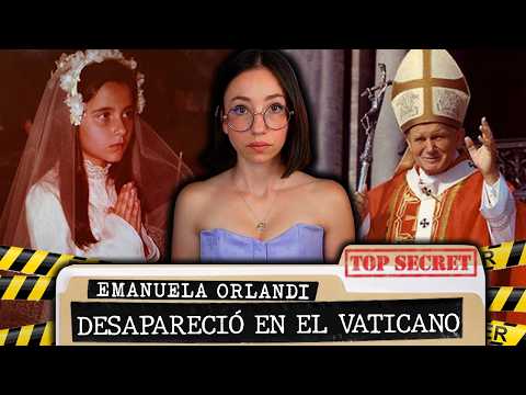 EL SECRETO OSCURO del VATICANO: La DESPARICION de EMANUELA ORLANDI