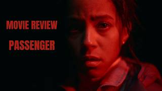 Movie Review: Passenger