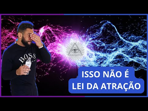 Não Confunda "Realidade" com Lei da Atração