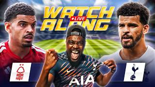 NOTTINGHAM FOREST VS TOTTENHAM LIVE |PREMIER LEAGUE WATCHALONG with EXPRESSIONS