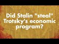 Stalin's Economic Policies and Trotsky
