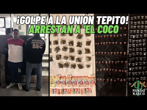 "Arrestan a 'El Coco', mano derecha de los líderes de La Unión Tepito"