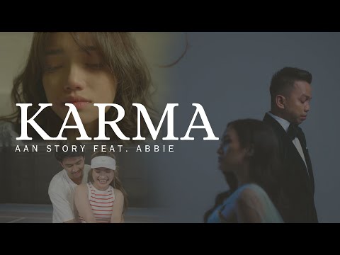 Aan Story Feat. Abbie - KARMA ( Official Music Video )