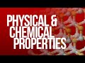 Exploring Physical and Chemical Properties of Matter