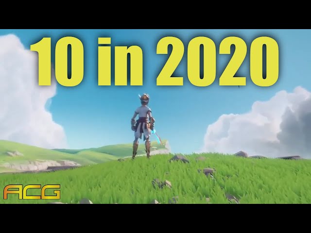 10 in 2020 - 10 Exciting Games To WATCH For Next Year