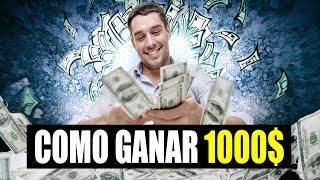 ¡Cómo Ganar $1000 ( ES SUPER FACIL)