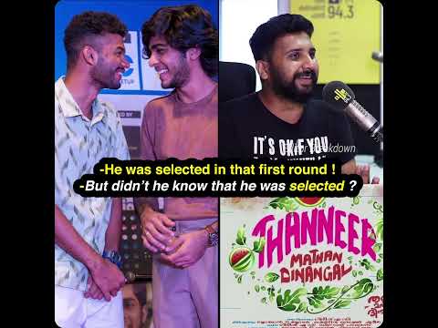 Alpha Male 'Ajith Menon' about PREMALU actor Naslen's first audition