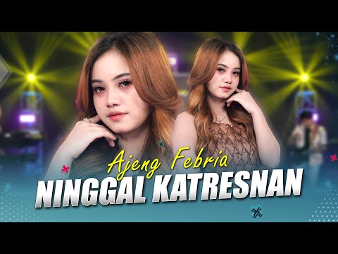 AJENG FEBRIA - NINGGAL KATRESNAN (Official Live Music) | YAYAN JANDUT