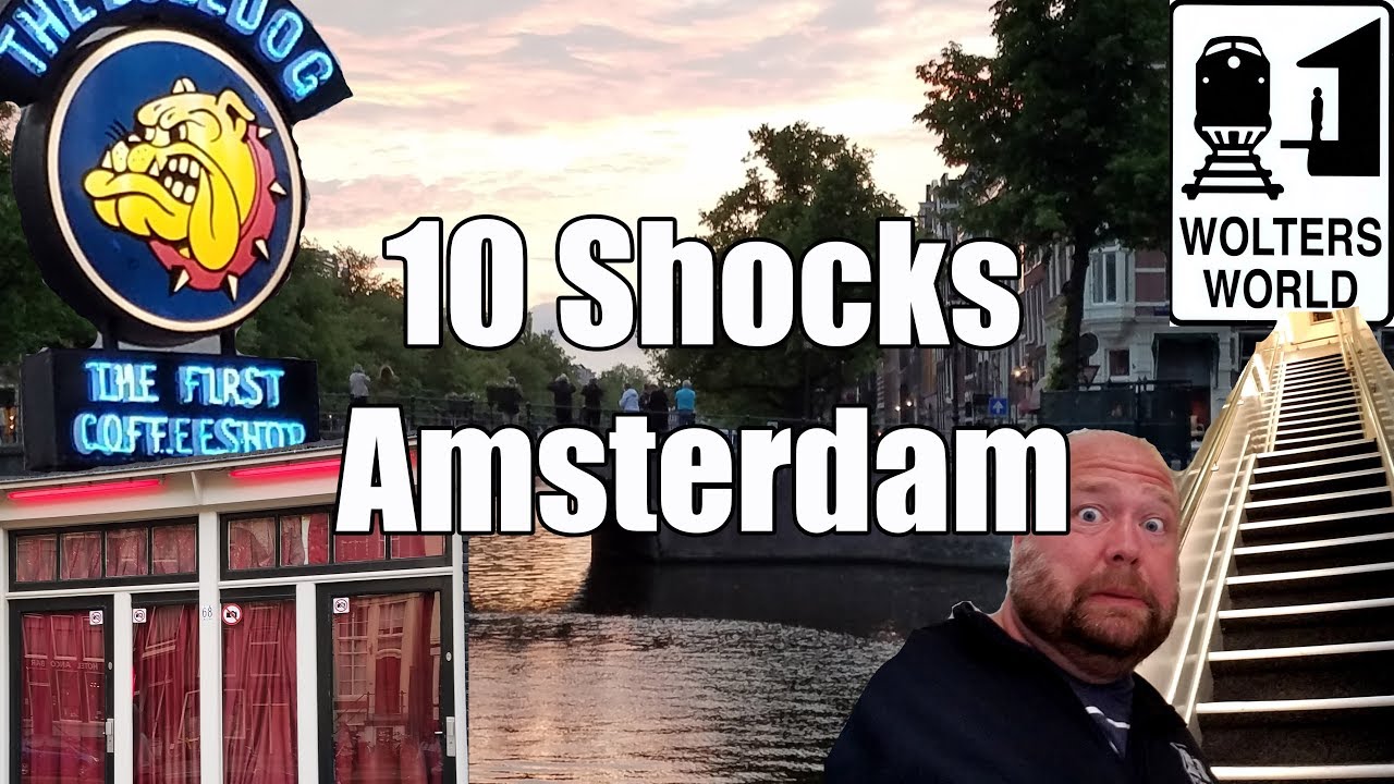 Visit Amsterdam - 10 Things That Will SHOCK You About Amsterdam, The Netherlands - Wolters World