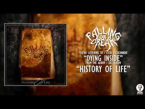 Dying Inside de Falling For A Dream Letra y Video