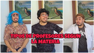 TIPOS DE PROFESORES SEGUN LA MATERIA