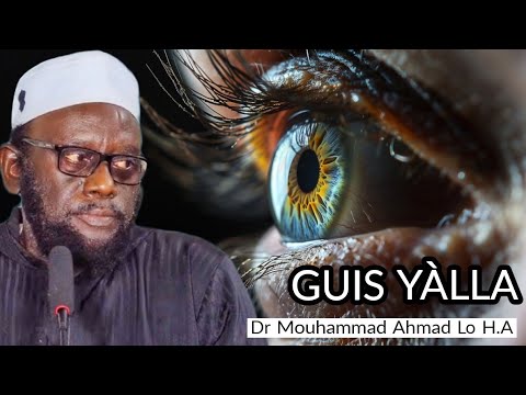 GUIS YALLAH || DR MOUHAMMAD AHMAD LO H.A ||