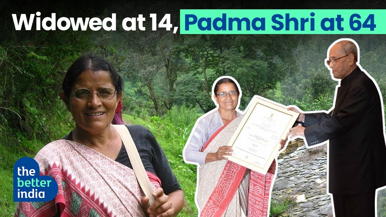 Widowed At 14, Padma Shri at 64 | The Better India