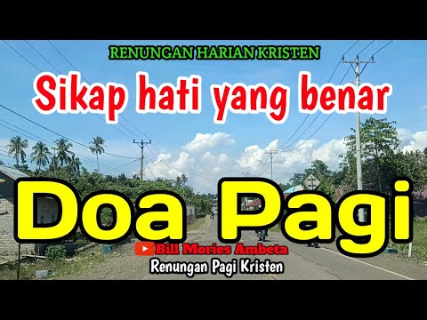 Renungan pagi - Sikap hati yang benar