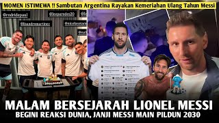 MALAM PALING ISTIMEWA ‼️Momen TERHARU Messi Para Pemain Argentina Rayakan Ultah Messi Di Wc2026😱
