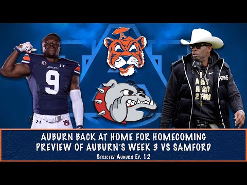 Auburn Back at Home for Homecoming | Preview of Auburn's Week 3 vs. Samford | Strictly Auburn Ep. 12