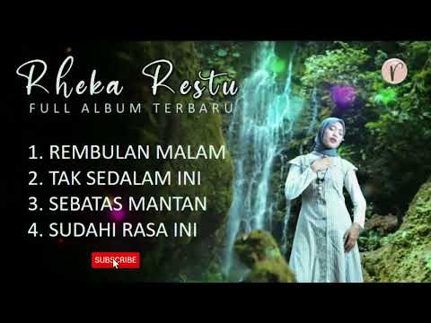 Rheka Restu Terbaru Terpopuler Rembulan Malam   Tak Sedalam Ini Full Album