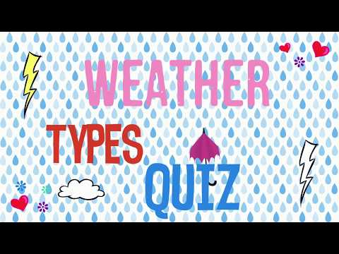 Weather Types Quiz (配合eSTAR3 Unit2)