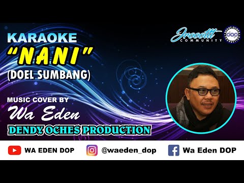 KARAOKE NANI - DOEL SUMBANG │ MUSIC COVER BY WA EDEN