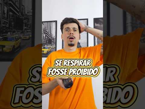 SE RESPIRAR FOSSE PROIBIDO #Shorts