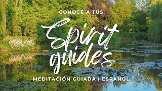 Conocé hoy mismo a tus SPIRIT GUIDES | meditación guiada en español