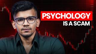 Why Trading Psychology is a SCAM (The Truth Nobody Tells You)