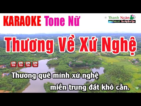 Thương Về Xứ Nghệ Karaoke Tone Nữ | Nhạc Sống Thanh Ngân – Beat Phối Mới 2023