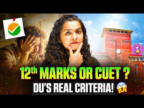 Class 12th Marks vs CUET Score 🤔 What Matters for DU🎯 SRCC ADMISSION 🎫 secrets!