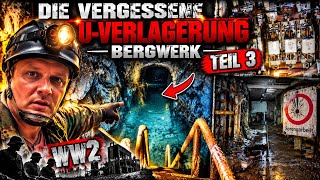 "Vergessene U-Verlagerung – Bergwerk Teil 3 – Unterwelt des Krieges".