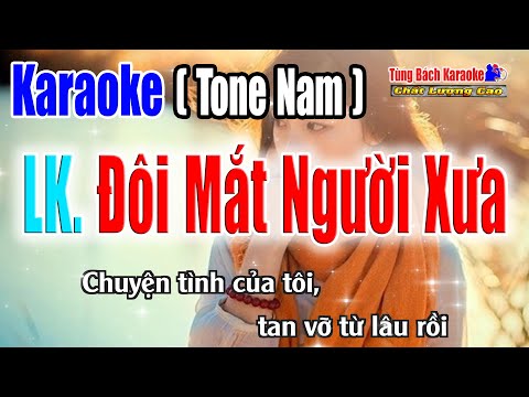 LK Đôi Mắt Người Xưa || Karaoke Tone Nam – Nhạc Sống Tùng Bách