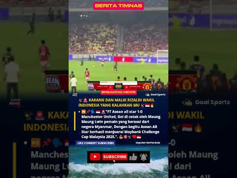 TAK JADI ASNAWI, KAKANG DAN MALIK RIZALDI YANG JADI WAKIL INDONESIA KALAHKAN MANCHESTER UNITED