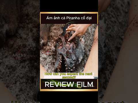 [Review Film] Ám ảnh cá Piranha Cổ đại