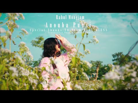 Anouba Punsi - Official Music Video // Rahul Mongjam 2025
