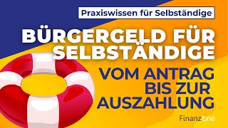 Bürgergeld für Selbständige: Vom Antrag bis zur Auszahlung! Praxiswissen für Selbsttändige
