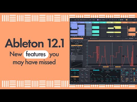 Ableton Live 12.1 - Features You May have Missed!