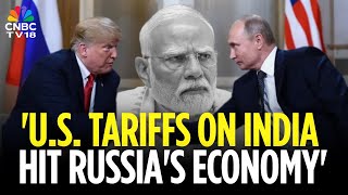 President Trump Says US Tariffs On India Over Russian Oil Purchases Deal 'Big Blow' To Moscow | N18G