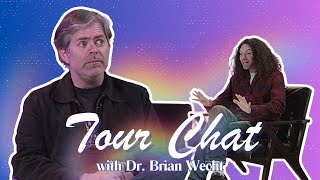 Tour Chat with Dr. Brian Wecht