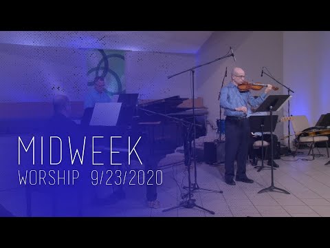 Midweek Worship 9-23-2020