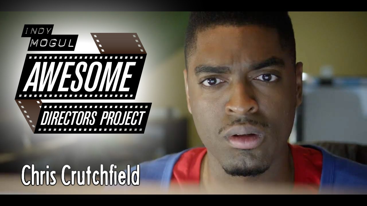 How-to: Earn Paid Video GigsChris Crutchfield: Awesome Directors Project