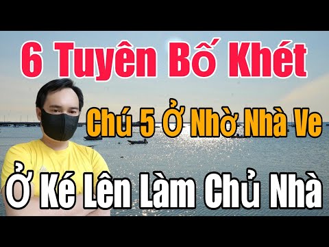 🟢 6 tuyên bố khét, Chú 5 mới là người ở nhờ nhà của Ve, Ở ké lên làm chủ luôn rồi