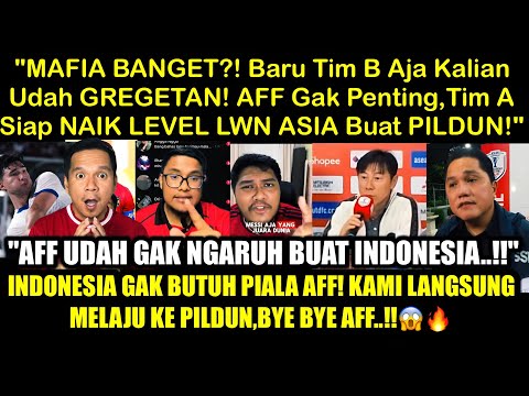 "Bye Bye AFF! TIM B AJA UDAH BIKIN PANAS, Bayangin Kalau INDONESIA PAKAI TIM A, SIAP LAWAN DUNIA!"