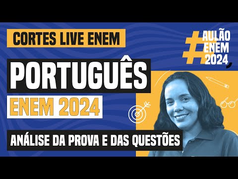 ENEM 2024: análise da prova de Português  | Live Enem 2024 | Curso Enem Gratuito