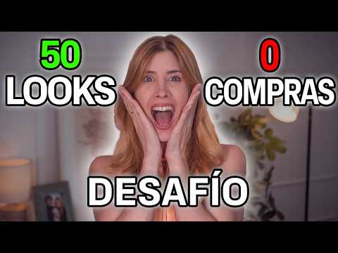 50 LOOKS 0 COMPRAS | DESAFÍO mi armario! #asesoradeimagen