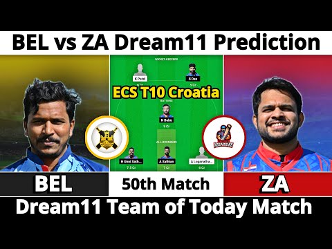 BEL vs ZA Dream11 Prediction | Dream11 Team Of Today Match | Dream11 Prediction Today Match