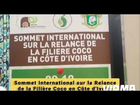 Sommet International sur la Relance de la Filière Coco en Côte d'Ivoire 2024