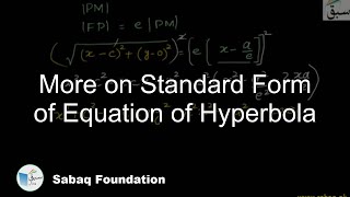 More on Standard Form of Equation of Hyperbola