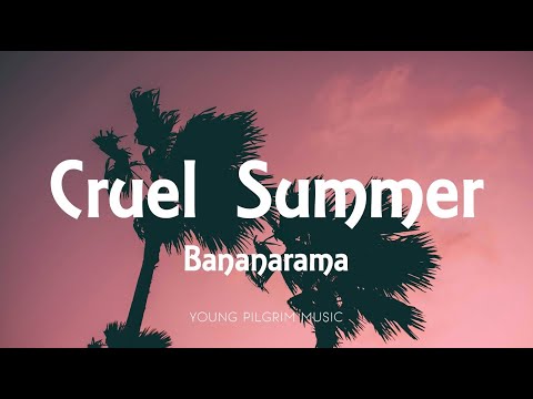 Bananarama - Cruel Summer (Lyrics)